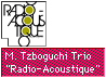 Masayasu Tzboguchi Trio "Radio - Acoustique"